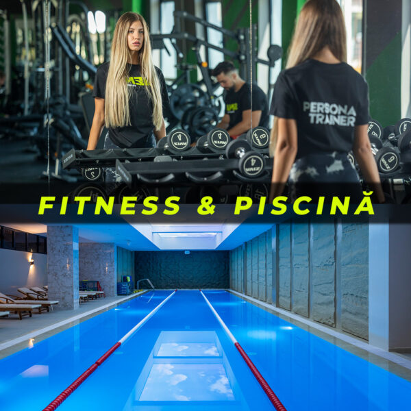 Fitness + Piscină