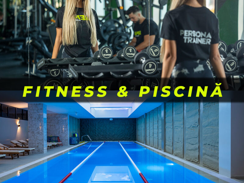 Fitness + Piscină